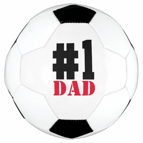 Fathers Day Number 1 Dad Soccer Ball