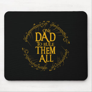 Father's Day One Dad To Rule Them All Father Gift  Mouse Pad