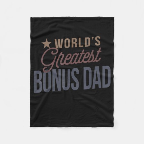 Fathers day or Birthday gift for Bonus Dad or Fleece Blanket