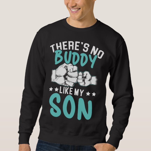 Fathers Day Papa Best Dad Ever Fatherhood Daddy  3 Sweatshirt (Front)
