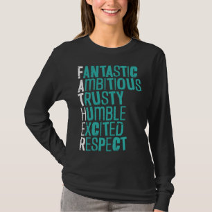 Fathers Day Papa Best Dad Ever Fatherhood Daddy  8 T-Shirt