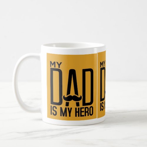 Fathers Day Perfect Gift  Coffee Mug