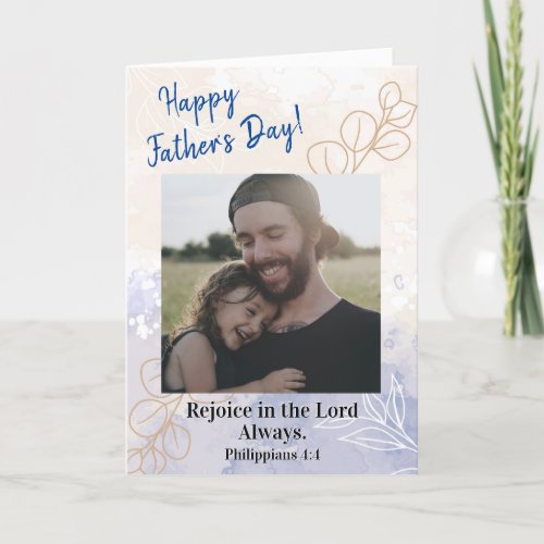 Fathers Day Photo Rejoice Bible Verse Christian Holiday Card
