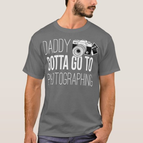 Fathers Day  Photographer Dad   3  T_Shirt