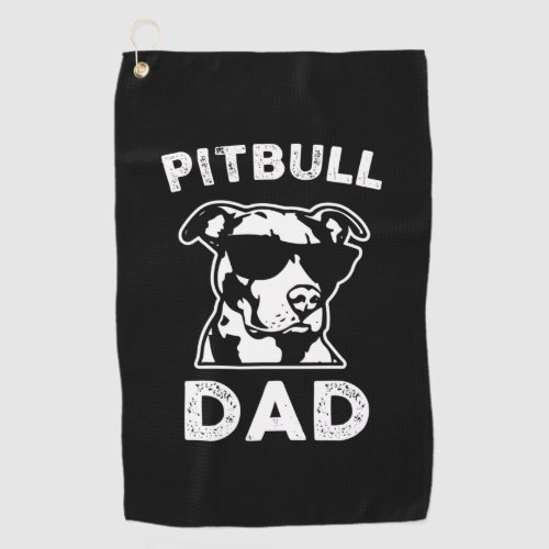 Fathers Day Pitbull Dad Golf Towel