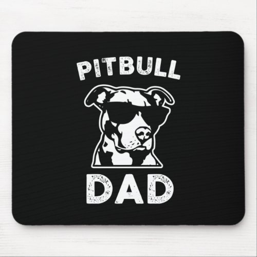 Fathers Day Pitbull Dad Mouse Pad