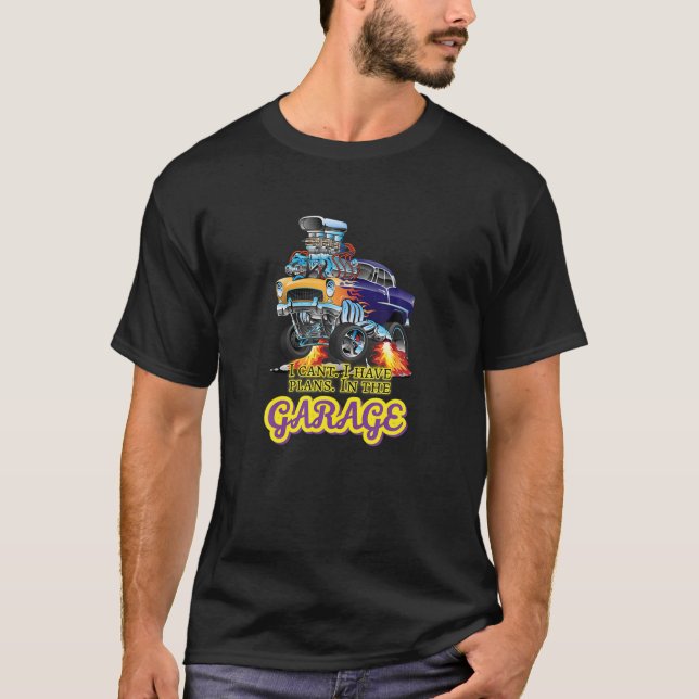 Fathers Day Plans In The Garage 55 Hotrod Car Mech T-Shirt (Front)