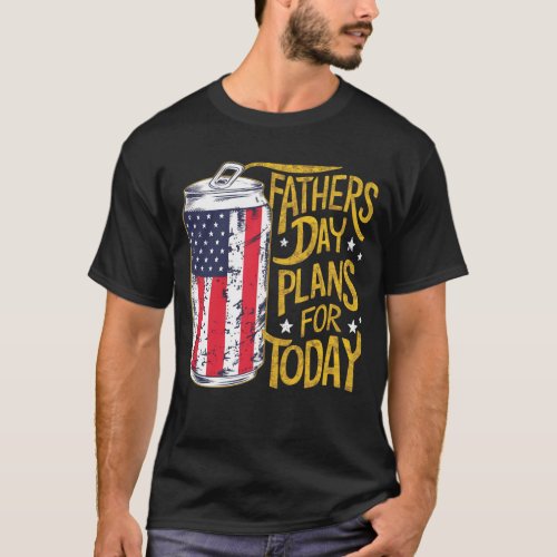 FATHERS DAY PLANS T_Shirt