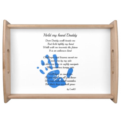 Fathers Day Poem _ Hold My Hand Handprint Dad Gift Serving Tray