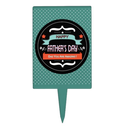 Fathers Day Poster with Polka Dots  Black Label Cake Topper