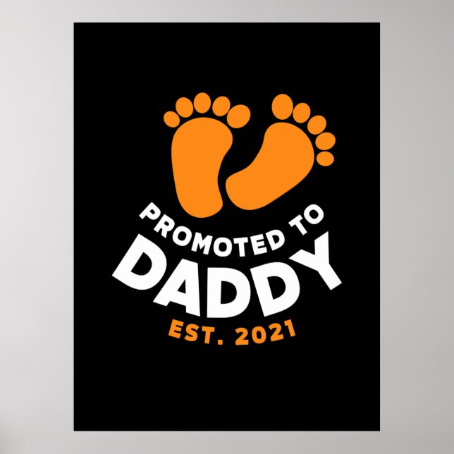 Father's Day | Promoted To Daddy 2021 Poster (Front)