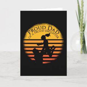 Fathers day Proud Dad daughter Funny Saying quote Card