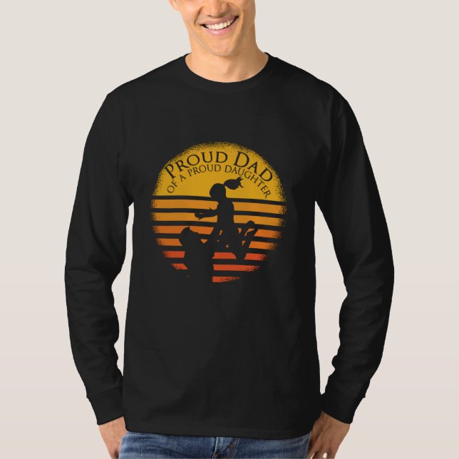 Fathers day Proud Dad daughter Funny Saying quote T-Shirt (Front)