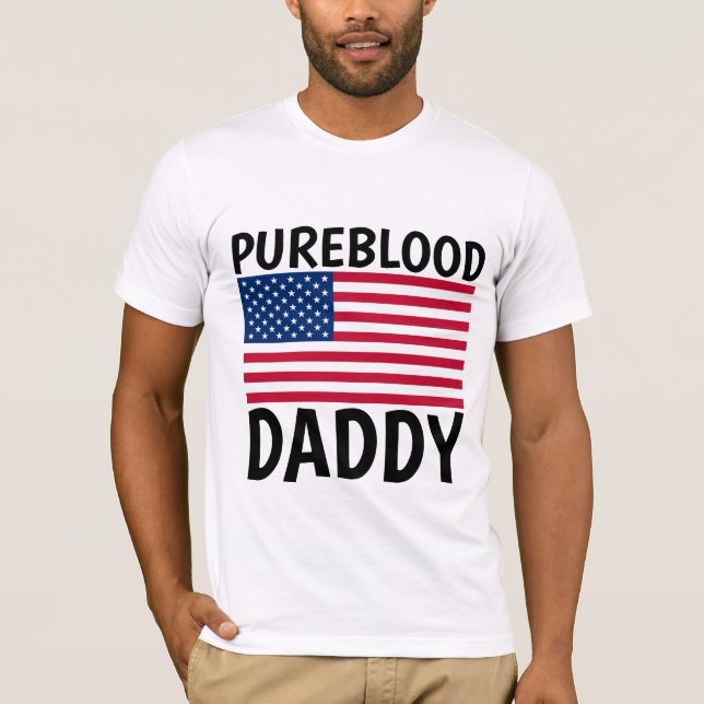 FATHER'S DAY PUREBLOOD DADDY DAD T-SHIRTS  (Front)