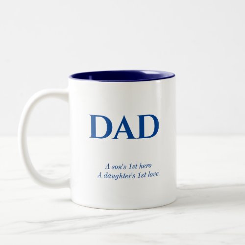 Fathers day  Quote Dad Two_Tone Coffee Mug