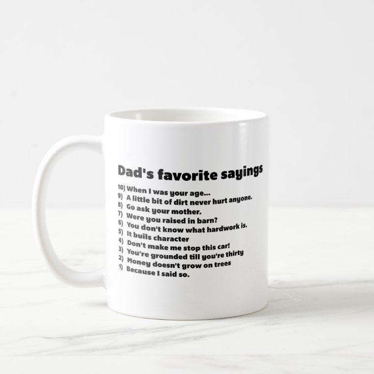 Fathers Day Quotes Funny Dad Sayings From Daughter Coffee Mug | Zazzle