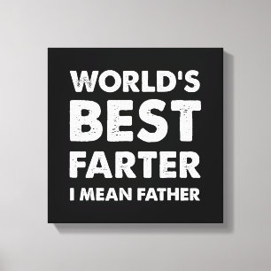Father's Day Retro Dad World's Best Farter I Mean Canvas Print