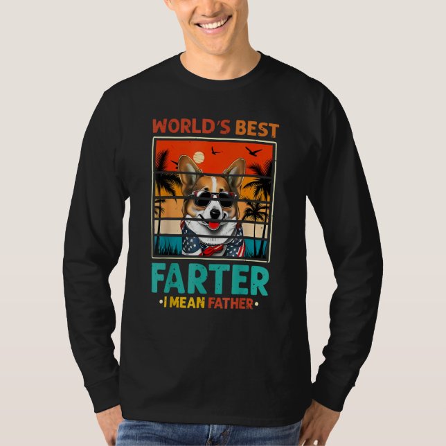 Father's Day Retro Dad World's Best Farter I Mean  T-Shirt (Front)
