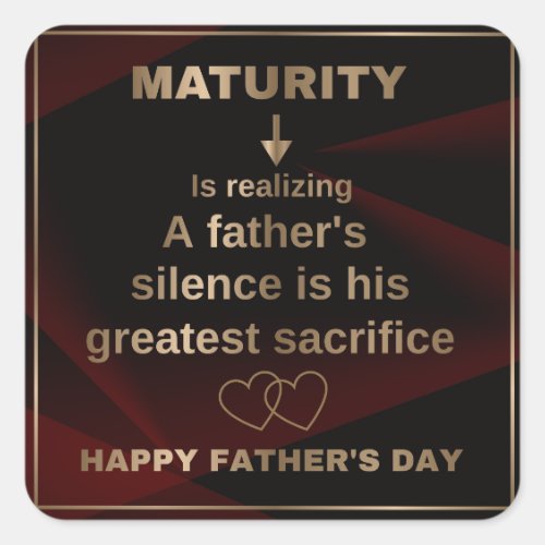 Father's Day Sacrifice Quote Square Sticker