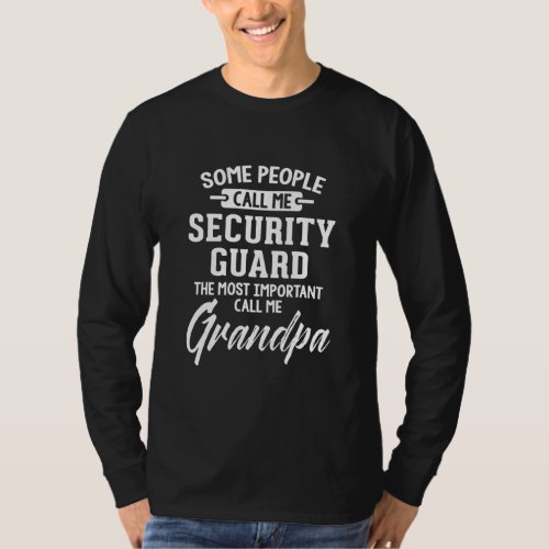 Fathers Day Shirt for a Security Guard Grandpa 