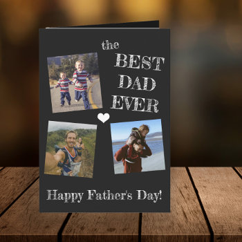 Father's Day Simple 3 Photo Collage Best Dad Ever Card by invitations_kits at Zazzle