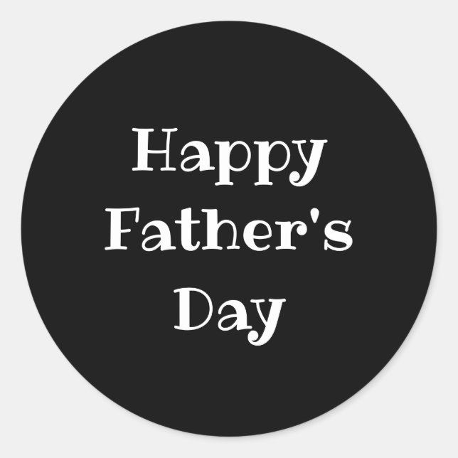 Father's Day Simple Black White  Classic Round Sticker (Front)