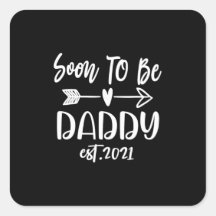 Father's Day | Soon To Be Daddy Est 2021
