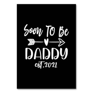 Father's Day   Soon To Be Daddy Est 2021 Table Number