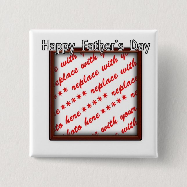 Father's Day Square Brown Photo Frame Pinback Button (Front)
