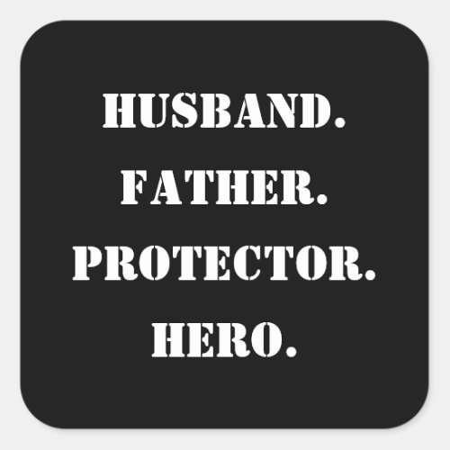 Fathers Day Stencil Husband Father Protector Hero Square Sticker