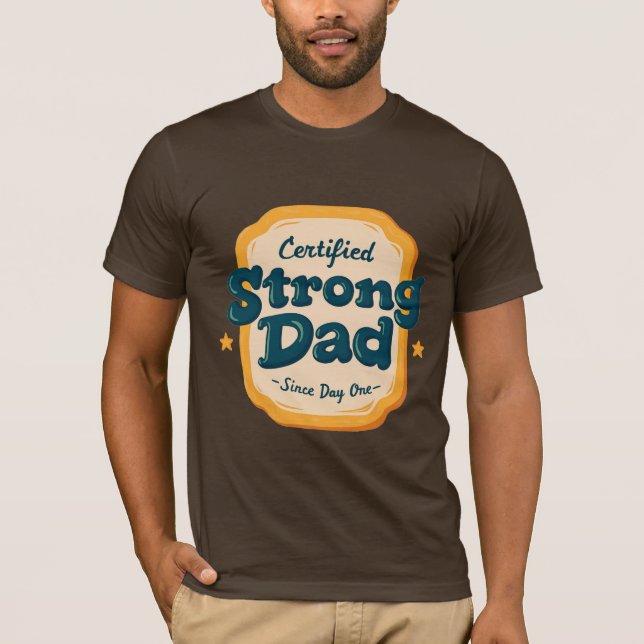 Father's day Strong Dad T-Shirt (Front)
