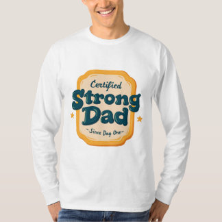 Father's day Strong Dad T-Shirt