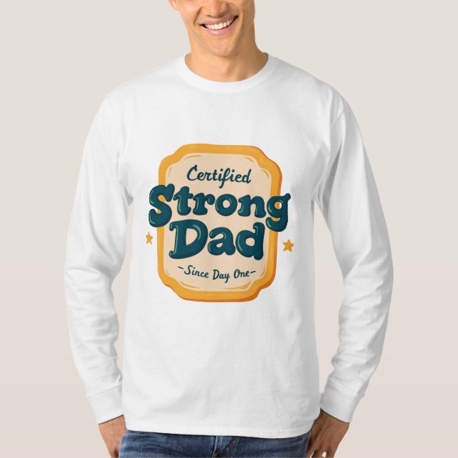 Father's day Strong Dad T-Shirt (Front)