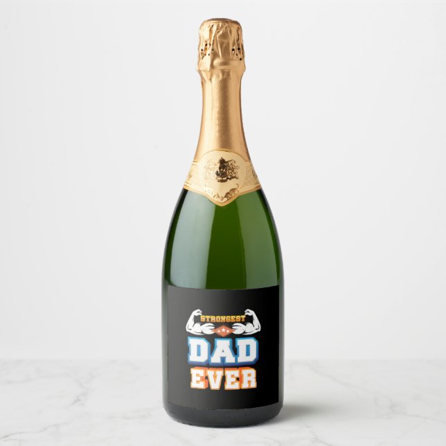 Father's Day | Strongest Dad Ever Sparkling Wine Label (Front)