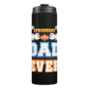 Father's Day Strongest Dad Ever Thermal Tumbler