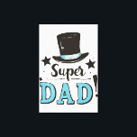 Fathers Day - Super Dad Celebration Canvas Print<br><div class="desc">Fathers Day - Super Dad Celebration</div>