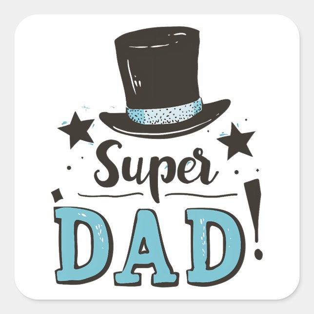 Fathers Day - Super Dad Celebration Square Sticker (Front)