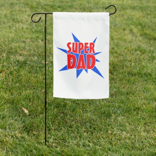 Fathers Day Super Dad Garden Flag