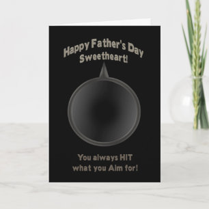 FATHER'S DAY - SWEETHEART - GUN - AIM CARD