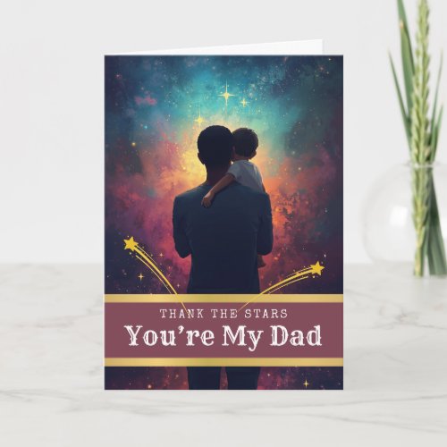 Father's Day Thank the Stars Dad Universe Theme Card