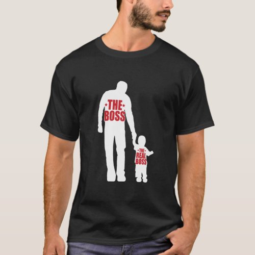 Fathers Day The Real Boss T_Shirt