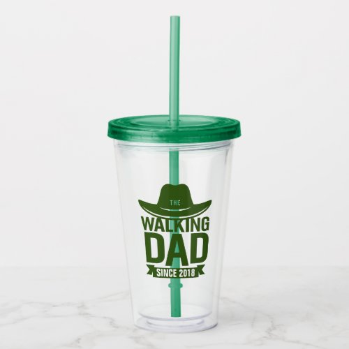 Fathers Day _ The Walking Dad Since Acrylic Tumbler