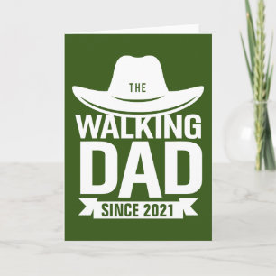Father's Day - The Walking Dad Since… Card