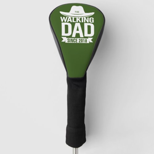 Fathers Day _ The Walking Dad Since Golf Head Cover