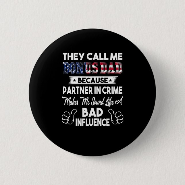 Father's Day | They Call Me Bonus Dad Button (Front)