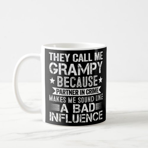 Fathers Day They Call Me Grampy Because Partner In Coffee Mug