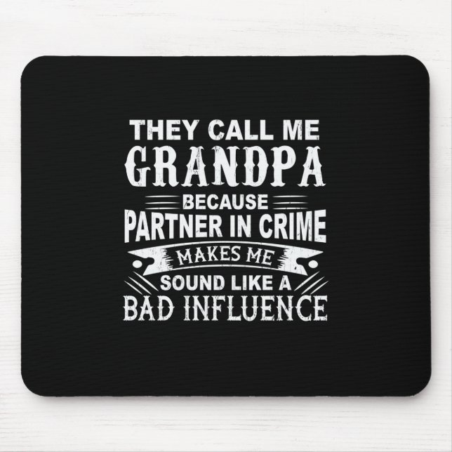 Father's Day They Call Me Grandpa Mouse Pad (Front)