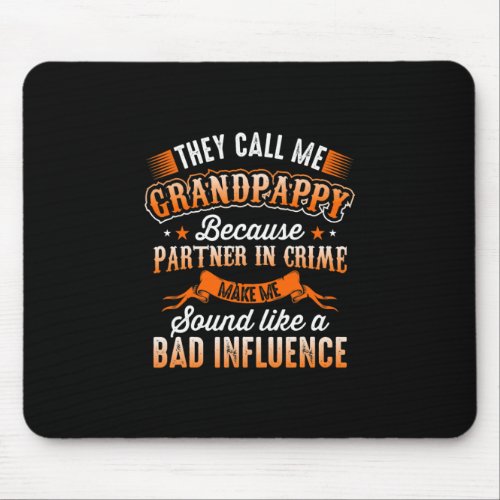 Fathers Day  They Call Me Grandpappy Mouse Pad