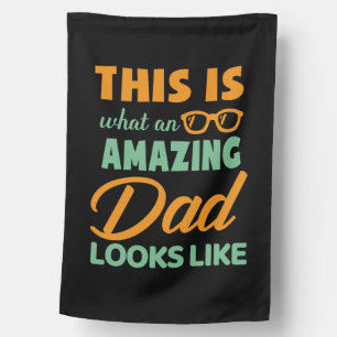 Father's Day This Is An Amazing Dad House Flag