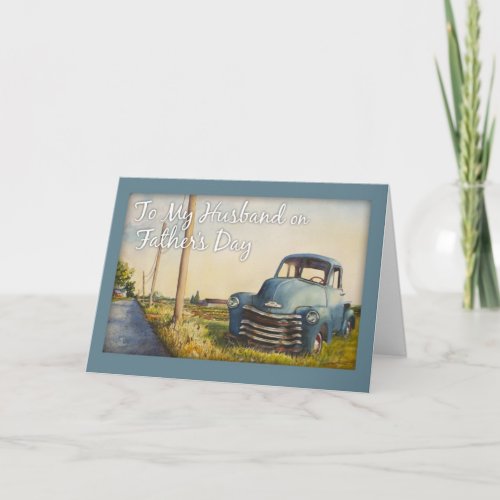 Fathers Day To My Husband Blue Truck Card